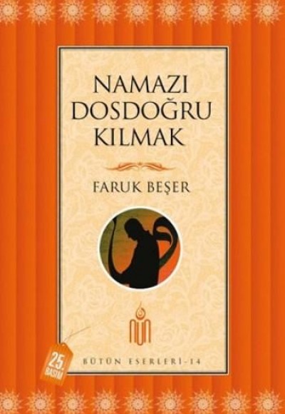 Namazı Dosdoğru Kılmak