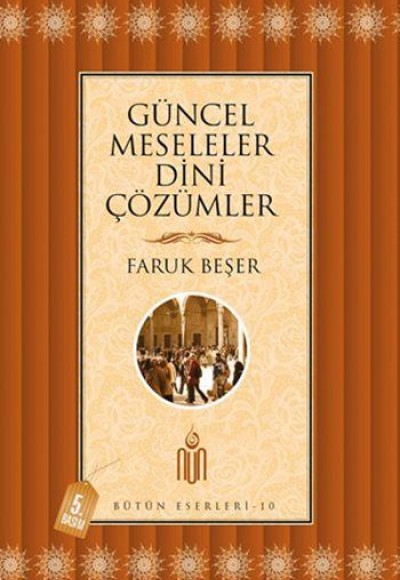 Güncel Meseleler Dini Çözümler