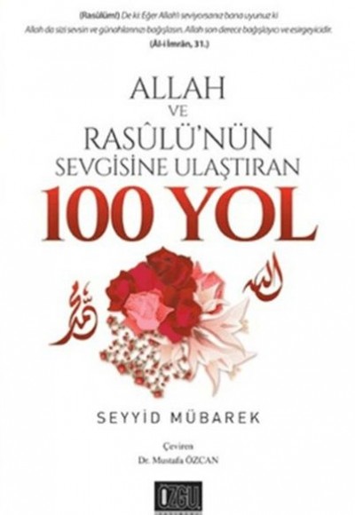 Allah ve Rasulü’nün Sevgisine Ulaştıran 100 Yol