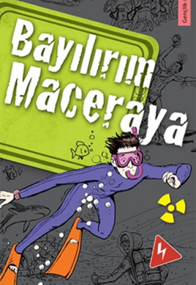 Bayılırım Maceraya