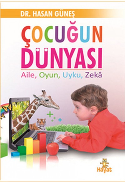 Çocuğun Dünyası  Aile, Oyun, Uyku, Zeka