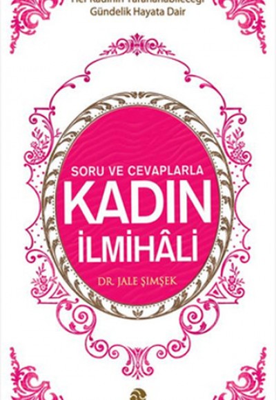 Soru ve Cevaplarla Kadın İlmihali