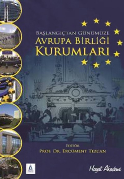 Başlangıçtan Günümüze Avrupa Birliği Kurumları