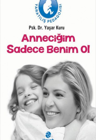 Anneciğim Sadece Benim Ol