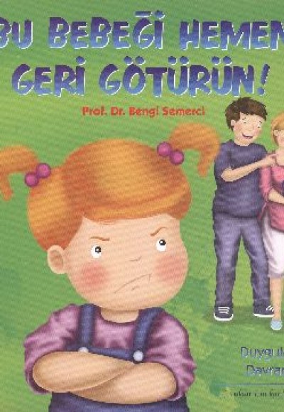 Bu Bebeği Hemen Geri Götürün!