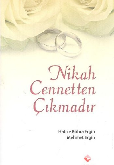 Nikah Cennetten Çıkmadır