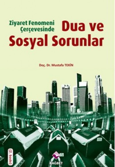 Ziyaret Fenomeni Çerçevesinde Dua ve Sosyal Sorunlar