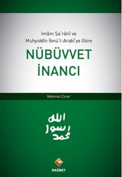 İmam Şarani ve Muhyiddin İbnü'l-Arabi'ye Göre Nübüvvet İnancı