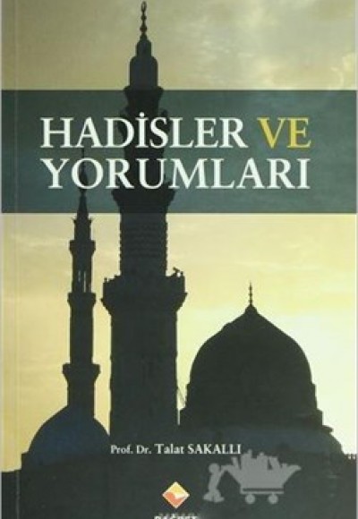 Hadisler ve Yorumları