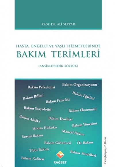 Hasta, Engelli ve Yaşlı Hizmetlerinde Bakım Terimleri Sözlüğü