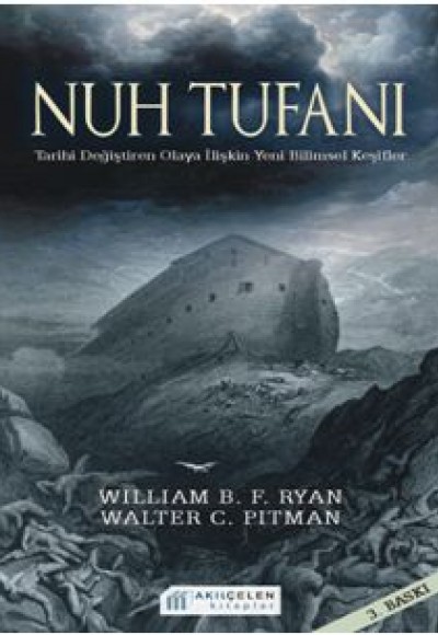 Nuh Tufanı - Tarihi Değiştiren Olaya İlişkin Yeni Keşifler