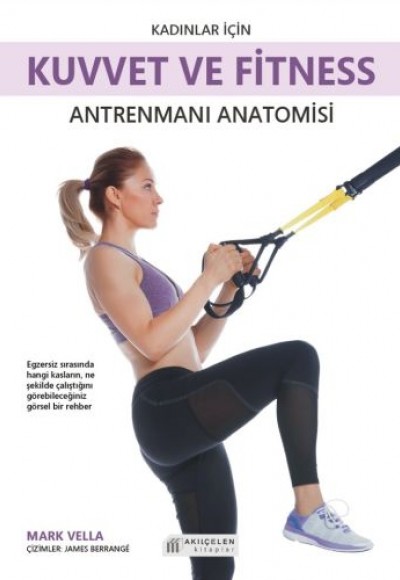 Kadınlar İçin Kuvvet ve Fitness Antrenmanları Anatomisi