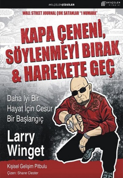 Kapa Çeneni, Söylenmeyi Bırak & Harekete Geç