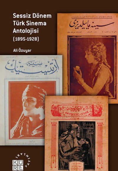 Sessiz Dönem Türk Sinema Antolojisi (1895-1928)