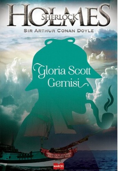 Sherlock Holmes - Gloria Scott Gemisi