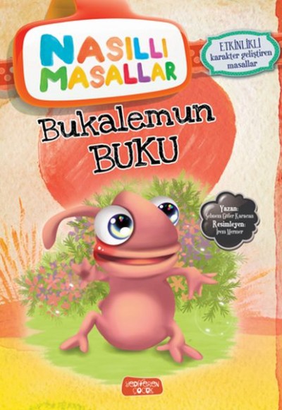 Bukalemun Buku - Nasıllı Masallar (Etkinlikli)