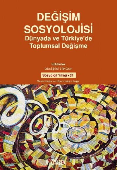 Değişim Sosyolojisi  Dünyada ve Türkiye'de Toplumsal Değişme