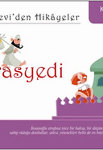 Mesnevi’den Hikayeler - Mirasyedi