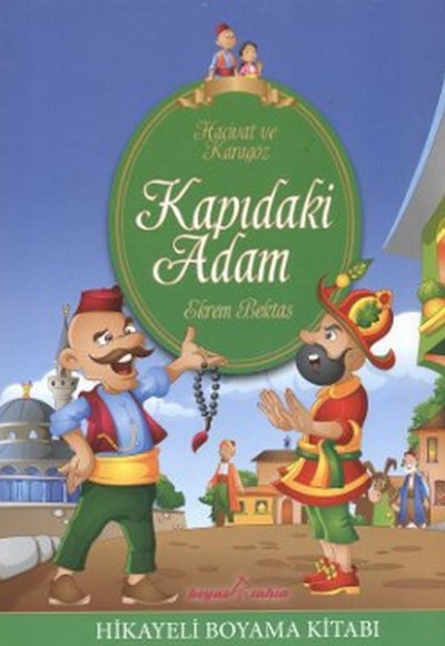 Karagöz Hacivat - Kapıdaki Adam (Hikayeli Boyama)