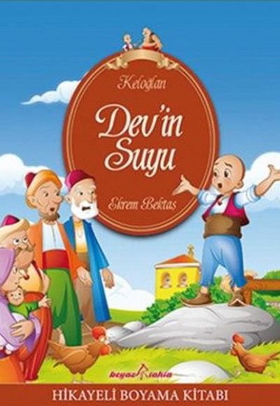 Keloğlan - Dev'in Suyu (Hikayeli Boyama)