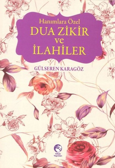 Hanımlara Özel Dua Zikir ve İlahiler