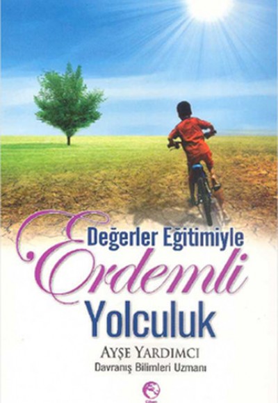 Değerler Eğitimiyle Erdemli Yolculuk