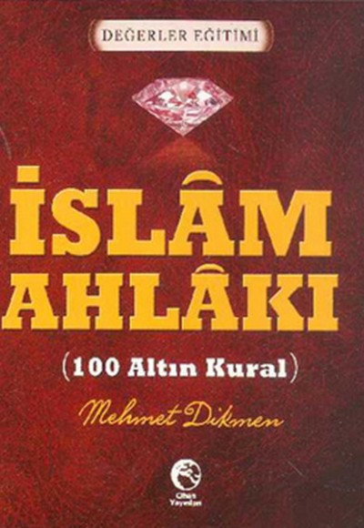 İslam Ahlakı (100 Altın Kural)