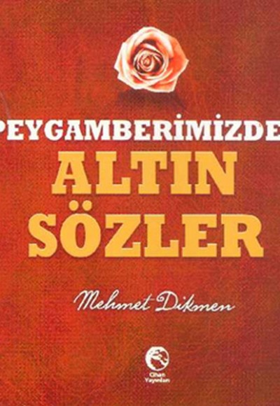 Peygamberimizden Altın Sözler