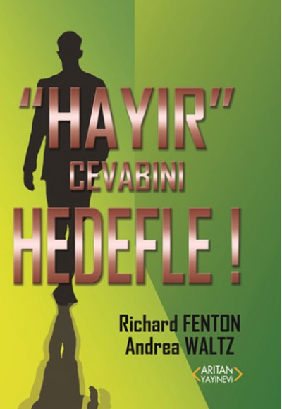 "Hayır" Cevabını Hedefle!