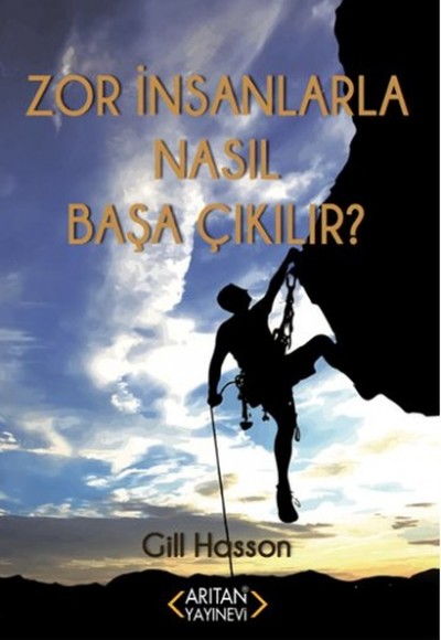 Zor İnsanlarla Nasıl Başa Çıkılır?