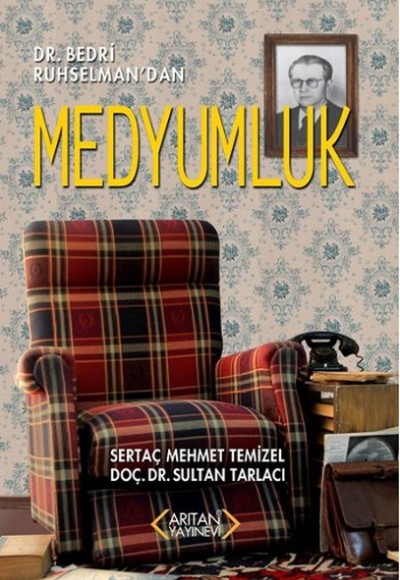 Dr. Bedri Ruhselman'dan Medyumluk