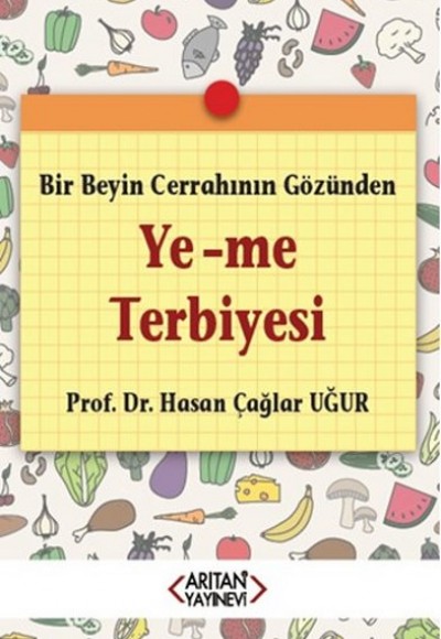 Bir Beyin Cerrahının Gözünden Ye-me Terbiyesi