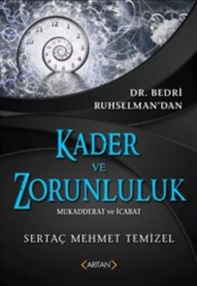 Kader Ve Zorunluluk Mukadderat ve İcabat