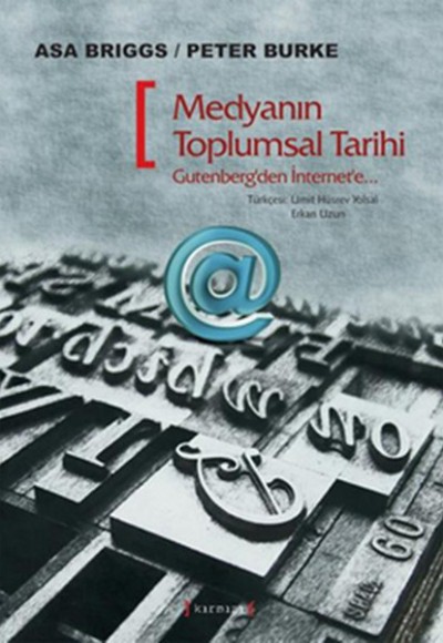 Medyanın Toplumsal Tarihi  Gutenberg'ten İnternet'e