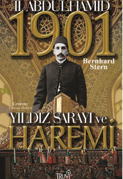 II. Abdülhamit Yıldız Sarayı ve Haremi 1901