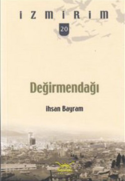 Değirmendağı / İzmirim-20