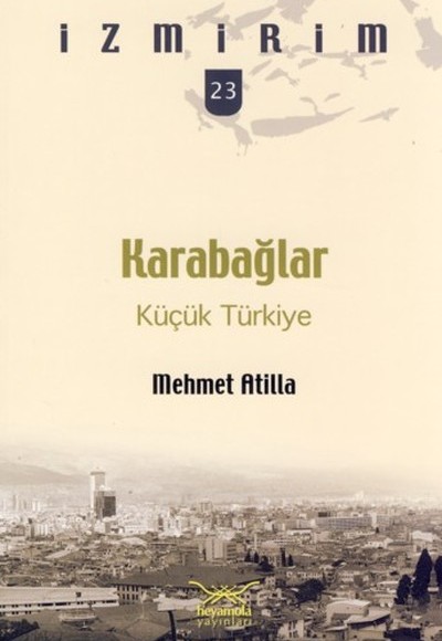 Karabağlar: Küçük Türkiye / İzmirim -23