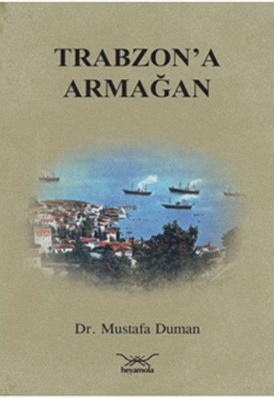 Trabzon'a Armağan