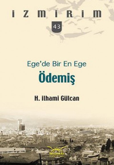 Ege'de Bir En Ege Ödemiş / İzmirim -43