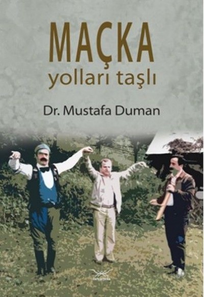 Maçka Yoları taştan