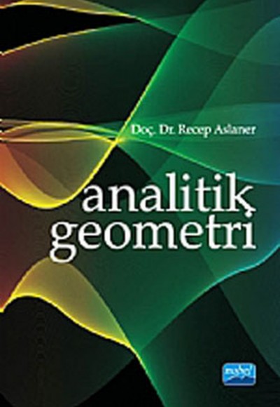 Analitik Geometri / Recep Aslaner