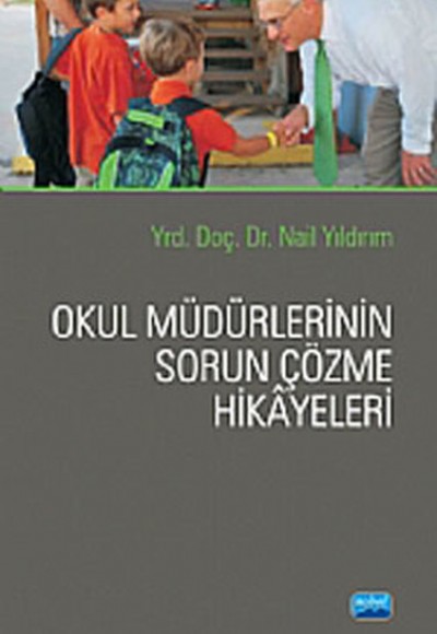 Okul Müdürlerinin Sorun Çözme Hikayeleri