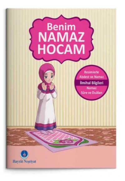 Benim Namaz Hocam (Kızlar ve Hanefiler İçin)