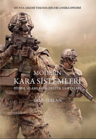 Modern Kara Sistemleri Piyade Silahları ve Destek Vasıtaları (Ciltli)