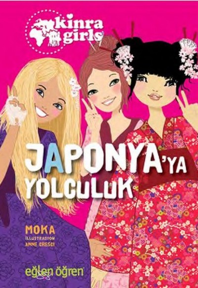 Kinra Girls 5 - Japonyaya Yolculuk