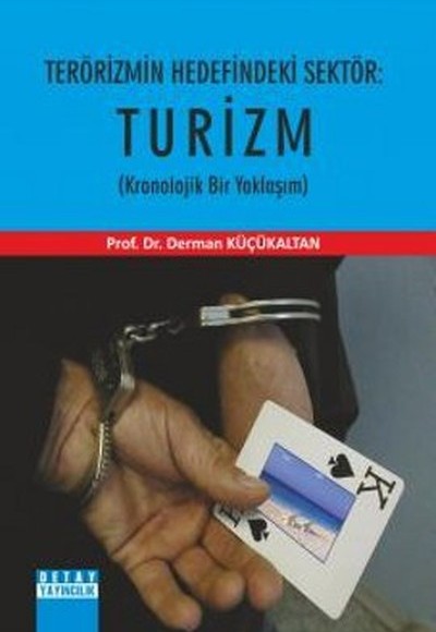 Terörizmin Hedefindeki Sektör: Turizm  Kronolijik Bir Yaklaşım