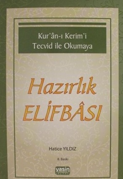 Kuran-ı Kerimi Tecvid ile Okumaya Hazırlık Elifbası