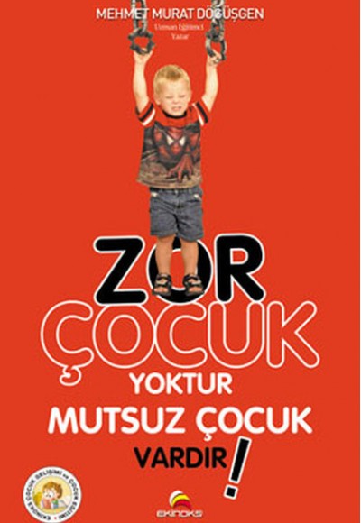 Zor Çocuk Yoktur Mutsuz Çocuk Vardır