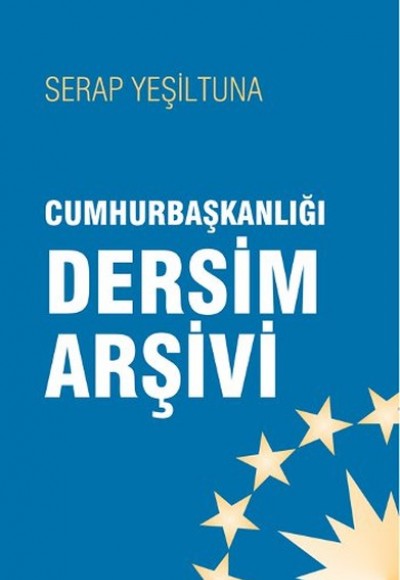 Cumhurbaşkanlığı Dersim Arşivleri