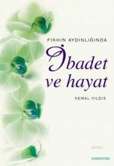 İbadet ve Hayat